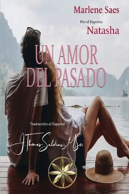Un Amor del Pasado by Marlene Saes