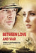 Between Love and War by Zibia Gasparetto