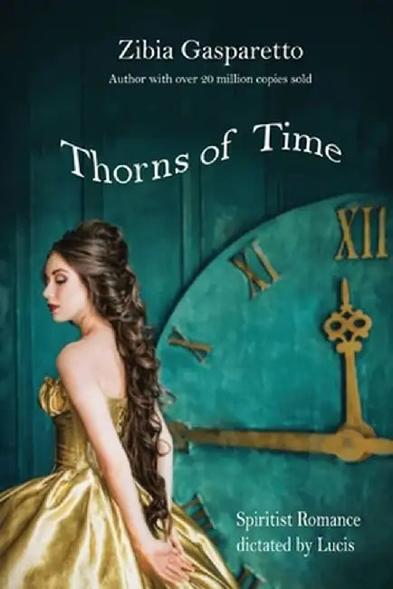 Thorns of time by Zibia Gasparetto