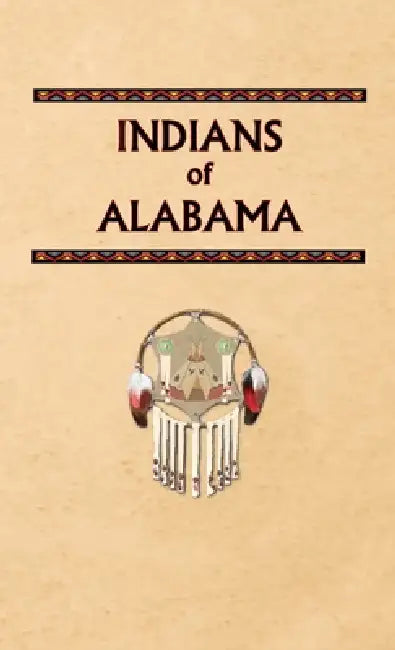 Indians of Alabama by Donald Ricky