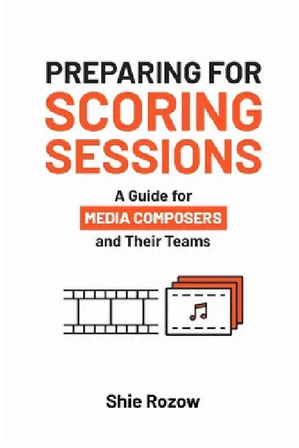 Preparing for Scoring Sessions by Shie Rozow