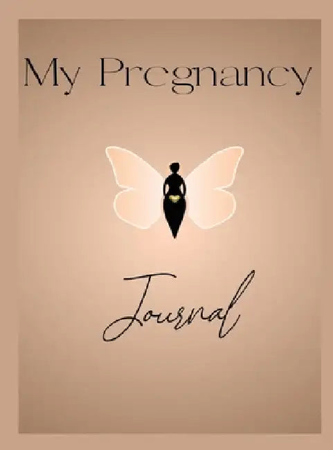 My Pregnancy Journal by Felicia Hawkins