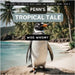 Penn's Tropical Tale: A Penguin's Island Adventure by Whismy, Wise