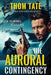 The Auroral Contingency by Thom Tate