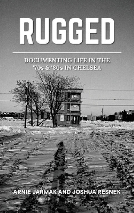 Rugged by Arnie Jarmak, Joshua Resnek