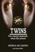 Twins: You Cannot Separate What Life Joined by Mônica de Castro