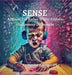 Sense: A Would You Rather Way to Explore Our Sensory Differences by Katelyn J. Berger