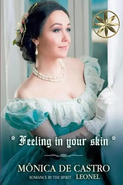 Feeling in Your Skin by Mônica de Castro
