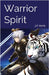 Warrior Spirit by Moth, J. F.