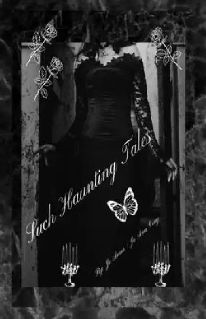 Such Haunting Tales by Jo Anna, Jo Ann Gray