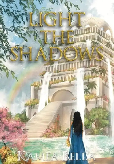 Light The Shadows by Kamea Bella