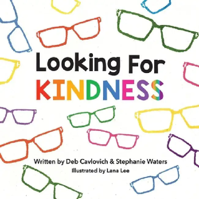 Looking For KINDNESS by Cavlovich, Deb