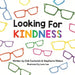 Looking For KINDNESS by Cavlovich, Deb