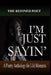 I'm Just Sayin': A Poetry Anthology for Life Moments by The Refined Poet