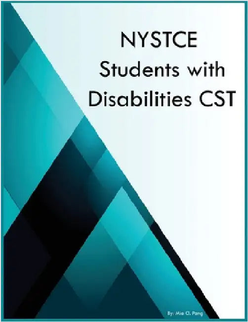 NYSTCE Students with Disabilities CST by Pang, Mia O.