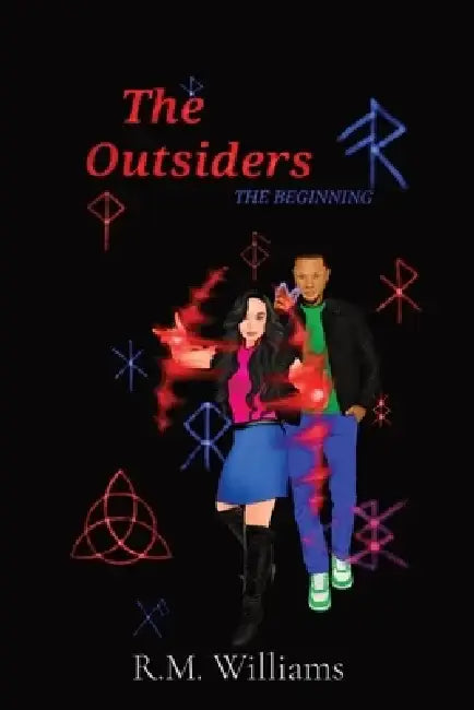 The Outsiders: The Beginning by R. M. Williams