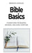 Bible Basics: Foundations for Reading, Knowing, and Living Scripture by Brandon Gonzales