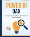 Power BI DAX: A Guide to Using Basic Functions in Data Analysis by Kiet Huynh