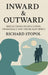 Inward & Outward: Reflections on Education, Democracy and the Human Spirit by Richard Stopol