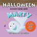 Halloween Activity Book With Marty The Ghost On The Ceiling by Melanie Willis