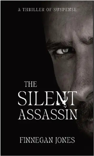 The Silent Assassin: A Thriller of Suspense by Jones, Finnegan
