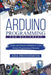 Arduino Programming for Beginners: Simple and Effective Methods to Learn Arduino Programming Efficiently by Ada Protosmith