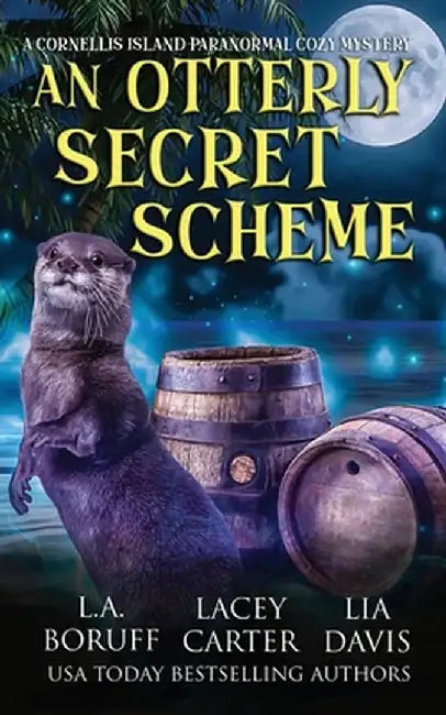 An Otterly Secret Scheme: A Paranormal Women's Fiction Complete Series by L. a. Boruff