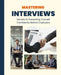 Mastering Interviews: Secrets to Presenting Yourself Confidently Before Employers by Kiet Huynh