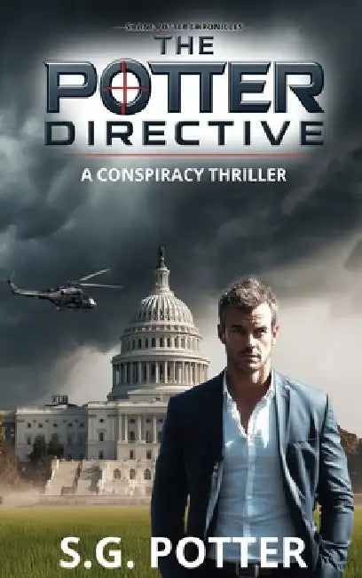 The Potter Directive: A Conspiracy Thriller by Potter, S. G.