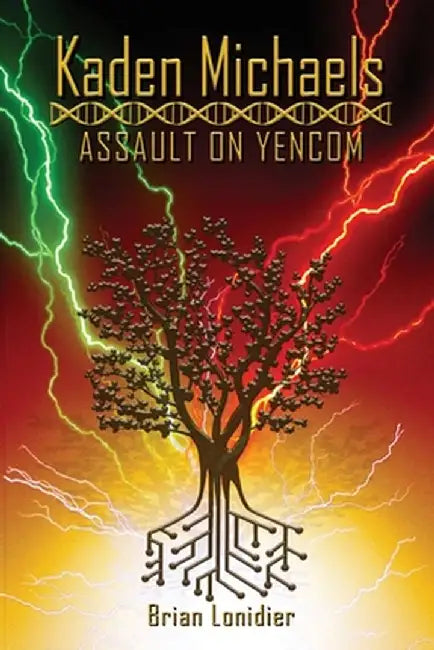 Kaden Michaels: Assault on Yencom by Brian Lonidier