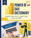 Power BI DAX Dictionary Function-by-Function Explained by Kiet Huynh