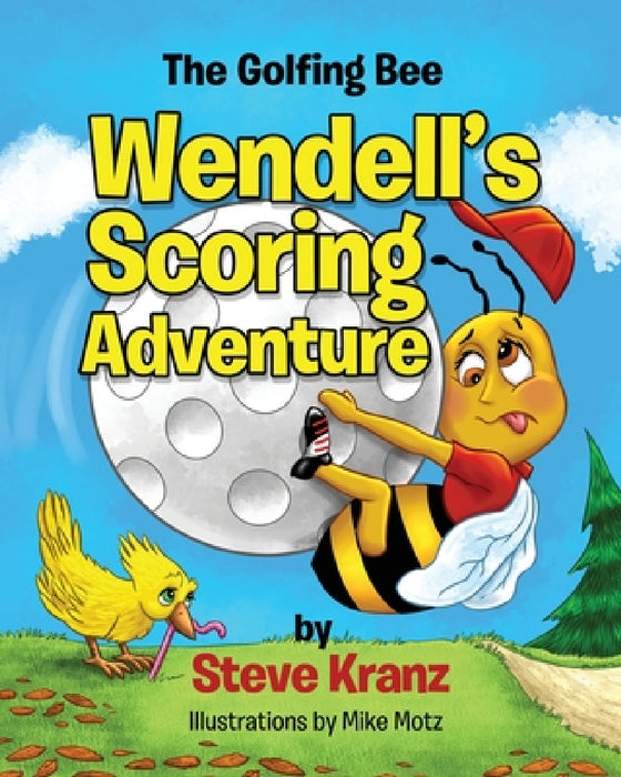 Wendell's Scoring Adventure by Steve Kranz
