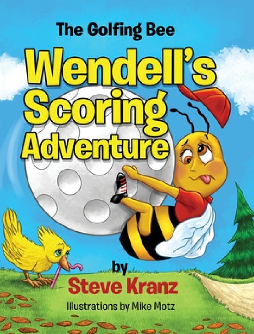 Wendell's Scoring Adventure by Steve Kranz
