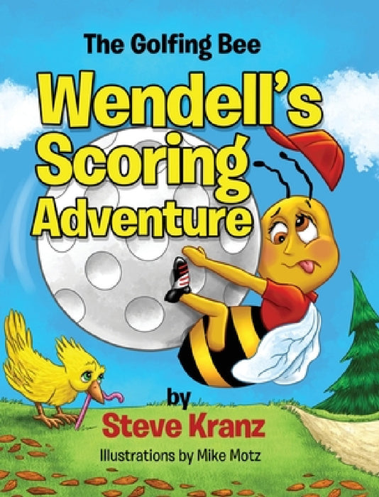 Wendell's Scoring Adventure by Steve Kranz