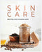 Natural Skin Care Recipes for Glowing Skin by Adeline Warner, Najia Porter, Kyrah Morrison