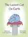 The Laziest Cat on Earth by E. R. Dragonstone