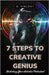 7 Steps to Creative Genius: Unlocking Your Artistic Potential by Vincent, B.