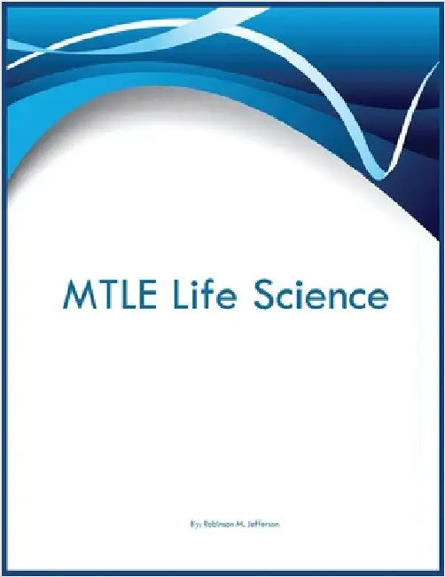 MTLE Life Science by Jefferson, Robinson M.
