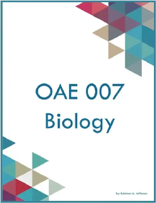 OAE 007 Biology by Jefferson, Robinson M.