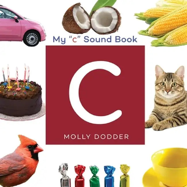 My C Sound Book by Molly L. Dodder