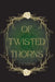 Of Twisted Thorns by C. E. Young