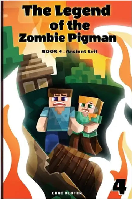 The Legend of the Zombie Pigman Book 4: Ancient Evil by Cube Hunter