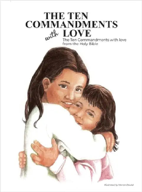 The Ten Commandments With Love by Dautel, Marian