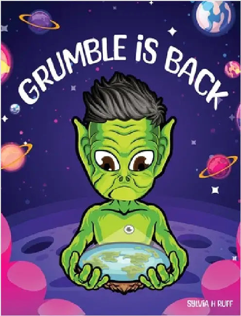 Grumble is Back by Ruff, Sylvia H.