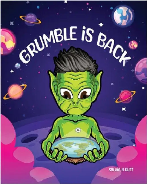 Grumble is Back by Ruff, Sylvia H.