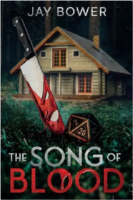 The Song of Blood by Bower, Jay