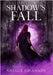 Shadow's Fall by Johanson, Natalie