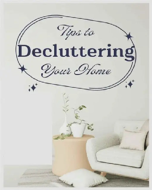 Ultimate Guide to Decluttering Your Home: Practical Tips and Techniques by Slater, Kristina