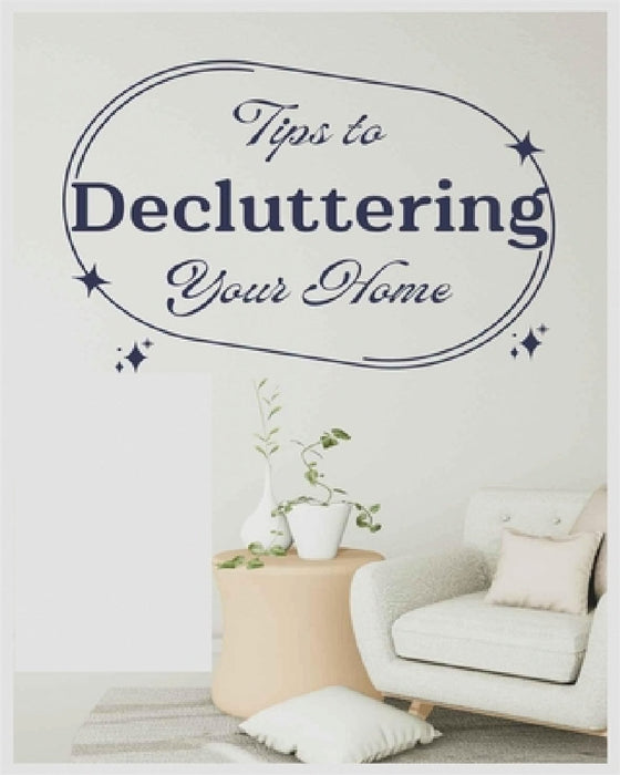 Ultimate Guide to Decluttering Your Home: Practical Tips and Techniques by Kristina Slater, Aurore Pham, Kallan Holloway