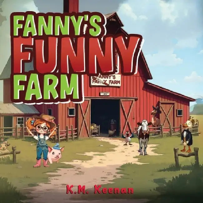 Fanny's Funny Farm by K. M. Keenan